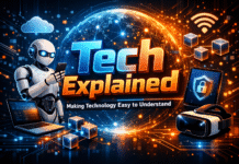 Tech Explained: Making Modern Technology Easy to Understand Ultra-high-resolution tech blog featured image showing “Tech Explained” 3D text with a friendly humanoid robot holding a smartphone, surrounded by modern technology icons like cloud computing, cybersecurity, blockchain, VR, Wi-Fi, and a glowing digital globe.